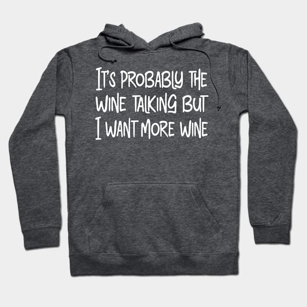 Wine Talking Hoodie by TheLeopardBear